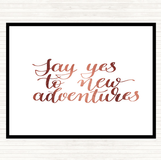 Rose Gold Yes To Adventures Quote Mouse Mat