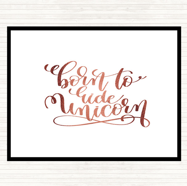 Rose Gold Born To Ride Unicorn Quote Mouse Mat