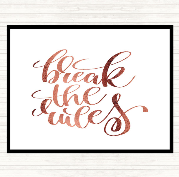 Rose Gold Break Rules Quote Mouse Mat