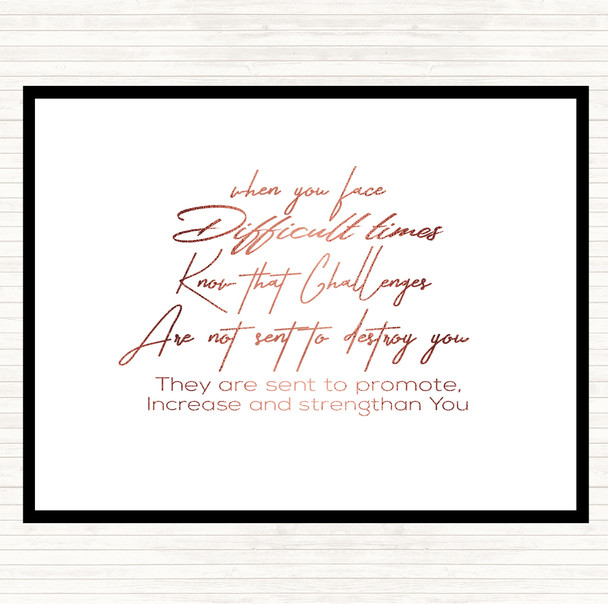Rose Gold Difficult Time Quote Mouse Mat