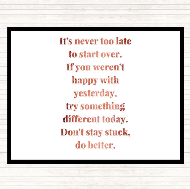 Rose Gold Don't Stay Stuck Do Better Quote Mouse Mat