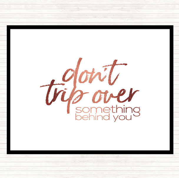 Rose Gold Don't Trip Over Quote Mouse Mat