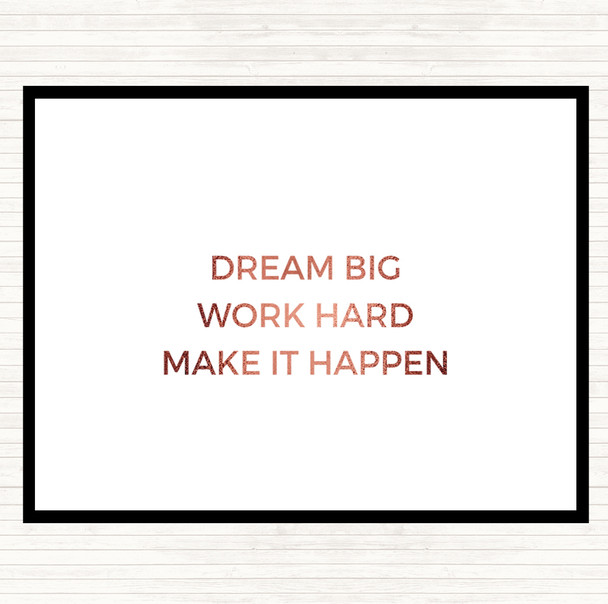 Rose Gold Dream Big Make It Happen Quote Mouse Mat