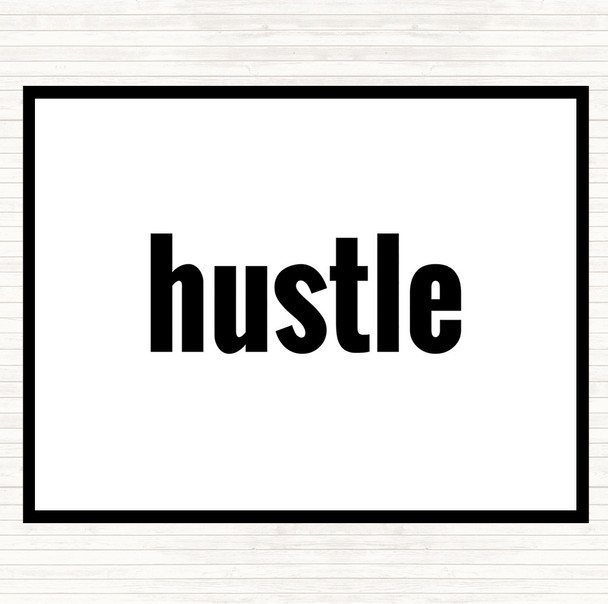 White Black Hustle Big Quote Mouse Mat