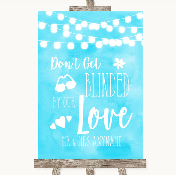 Aqua Sky Blue Watercolour Lights Don't Be Blinded Sunglasses Wedding Sign
