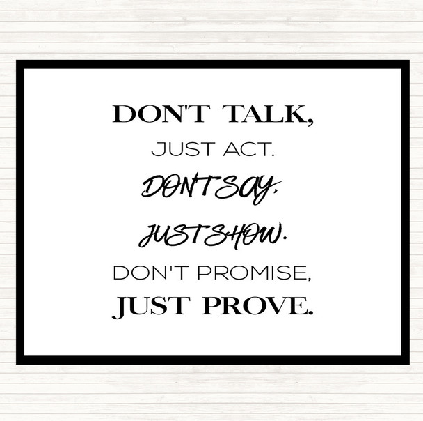 White Black Just Act Quote Mouse Mat