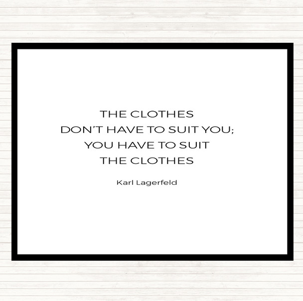 White Black Karl Lagerfield Suit The Clothes Quote Mouse Mat White Black Karl Lagerfield Suit The Clothes Quote Mouse Mat
