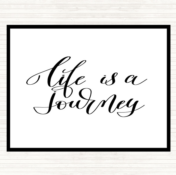 White Black Life Is A Journey Quote Mouse Mat