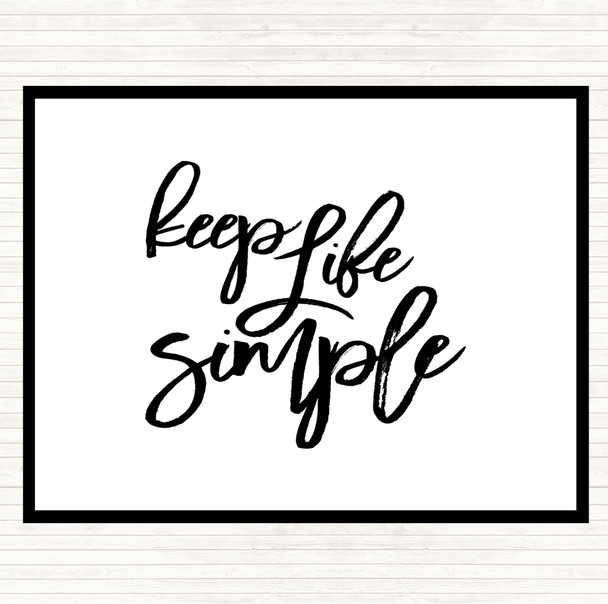 White Black Life Simple Quote Mouse Mat