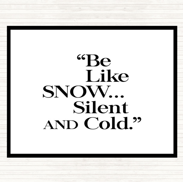 White Black Like Snow Quote Mouse Mat