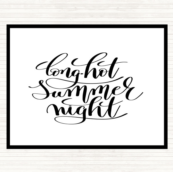 White Black Long Hot Summer Night Quote Mouse Mat