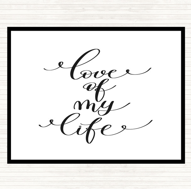 White Black Love Of My Life Quote Mouse Mat