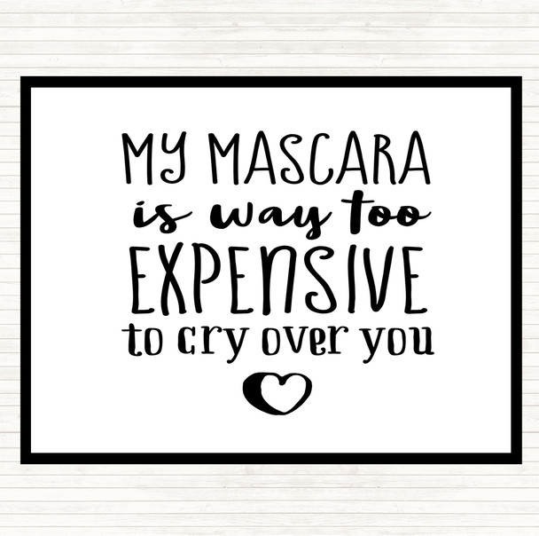 White Black My Mascara Quote Mouse Mat White Black My Mascara Quote Mouse Mat