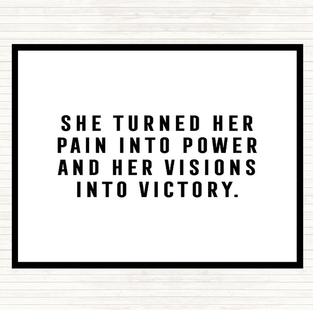 White Black Pain Into Power Quote Mouse Mat