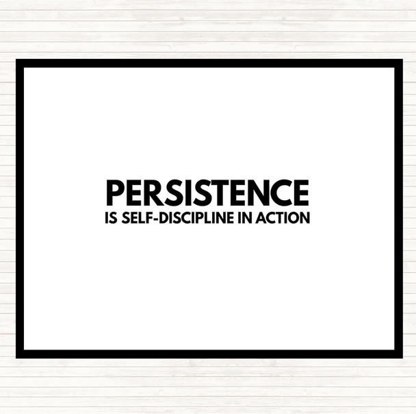 White Black Persistence Is Self Discipline In Action Quote Mouse Mat