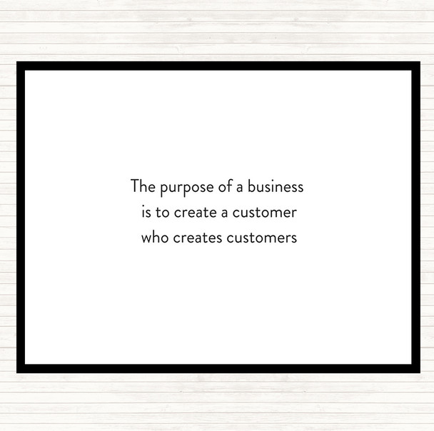 White Black Purpose Of A Business Quote Mouse Mat