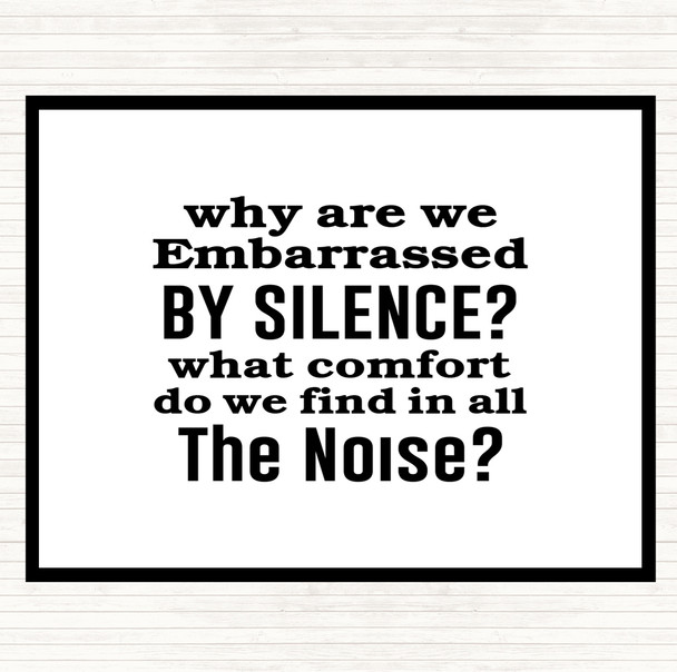 White Black Silence Quote Mouse Mat