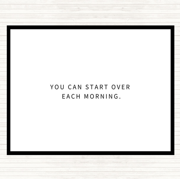 White Black Start Over Each Morning Quote Mouse Mat