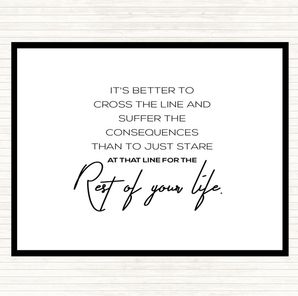 White Black Suffer The Consequences Quote Mouse Mat