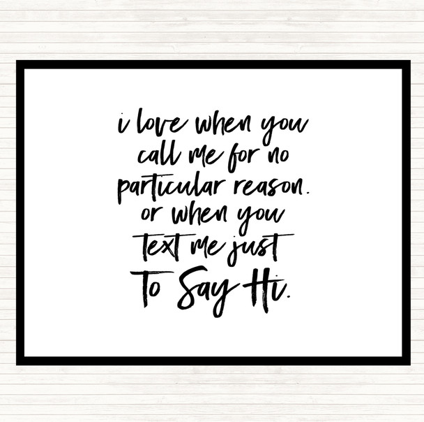 White Black Text To Say Hi Quote Mouse Mat