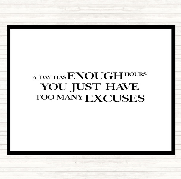 White Black Too Many Excuses Quote Mouse Mat