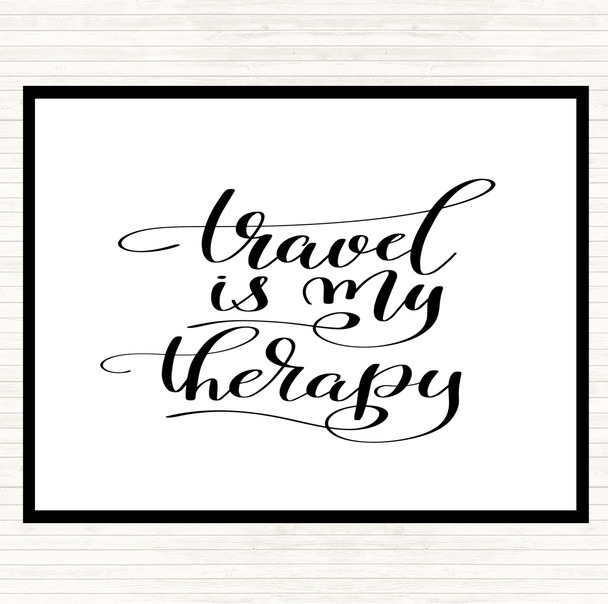 White Black Travel My Therapy Quote Mouse Mat