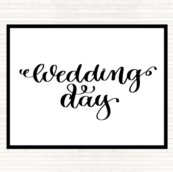 White Black Wedding Day Quote Mouse Mat