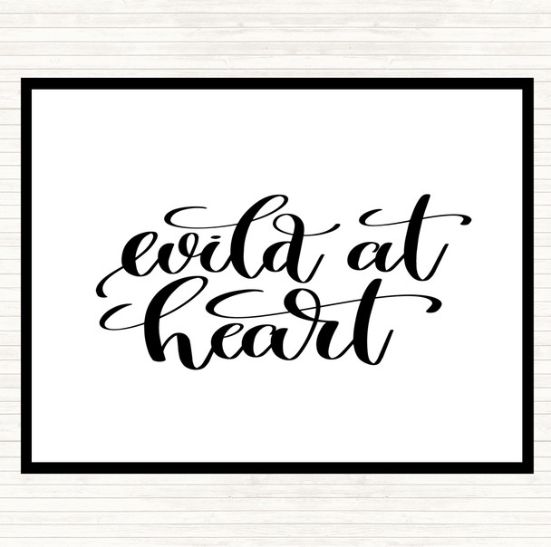 White Black Wild At Heart Quote Mouse Mat