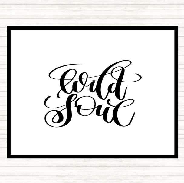 White Black Wild Soul Quote Mouse Mat