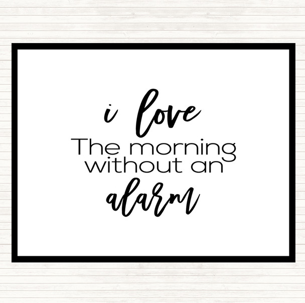 White Black Without An Alarm Quote Mouse Mat