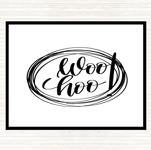 White Black Woo Hoo Quote Mouse Mat