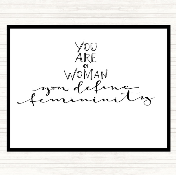 White Black You Are A Woman Quote Mouse Mat