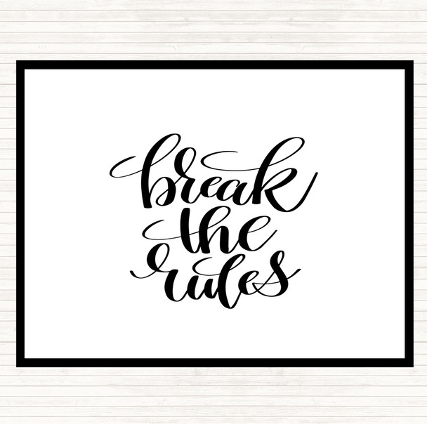 White Black Break The Rules Quote Mouse Mat