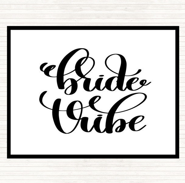 White Black Bride Vibe Quote Mouse Mat