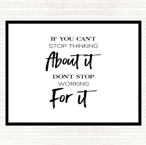 White Black Cant Stop Thinking Quote Mouse Mat