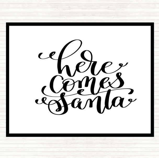 White Black Christmas Here Comes Santa Quote Mouse Mat