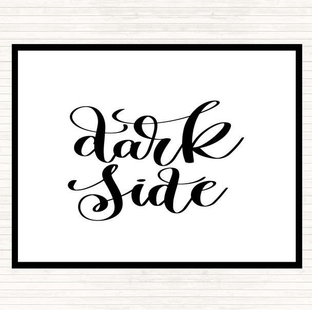 White Black Dark Side Quote Mouse Mat