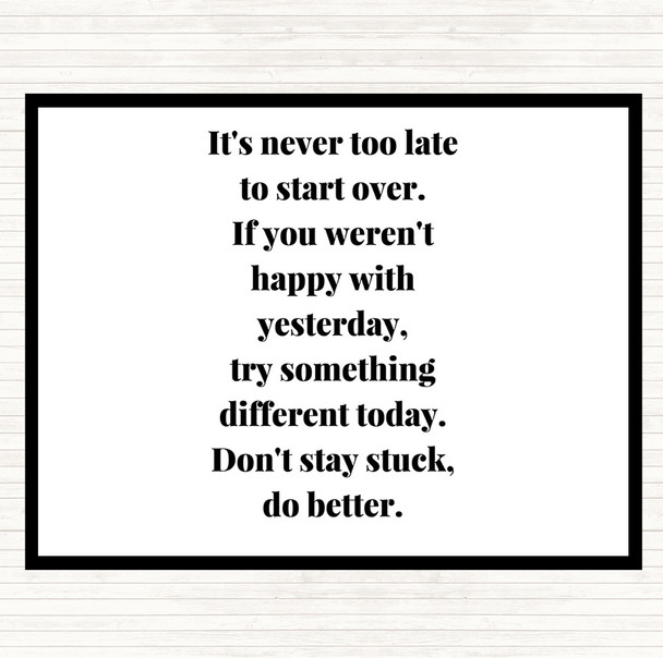 White Black Don't Stay Stuck Do Better Quote Mouse Mat