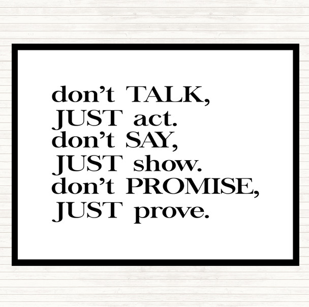 White Black Don't Talk Quote Mouse Mat