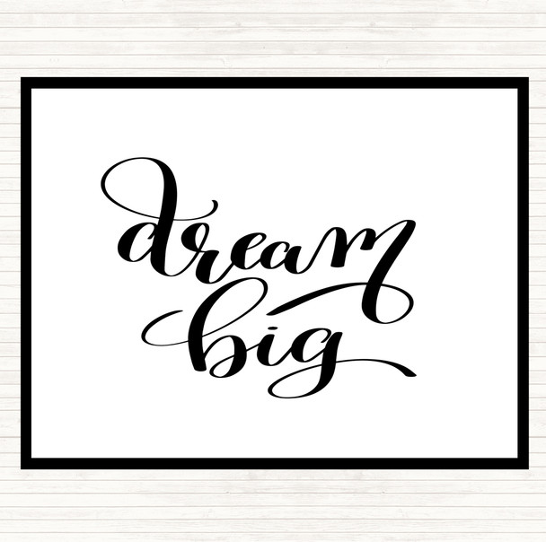 White Black Dream Big Quote Mouse Mat