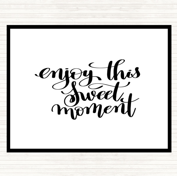 White Black Enjoy This Moment Quote Mouse Mat