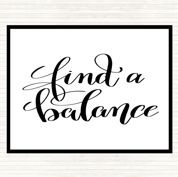 White Black Find A Balance Quote Mouse Mat