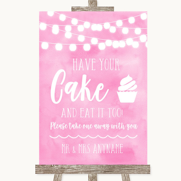 Baby Pink Watercolour Lights Have Your Cake & Eat It Too Wedding Sign