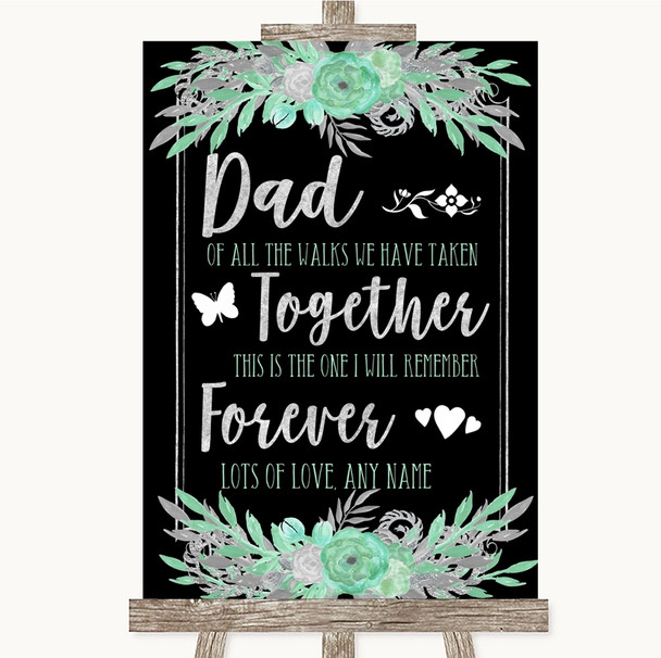 Black Mint Green & Silver Dad Walk Down The Aisle Customised Wedding Sign