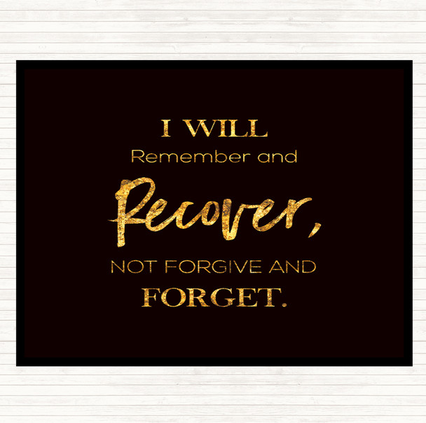 Black Gold I Will Remember Quote Mouse Mat