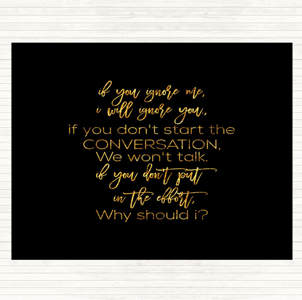 Black Gold If You Wake Up Quote Mouse Mat