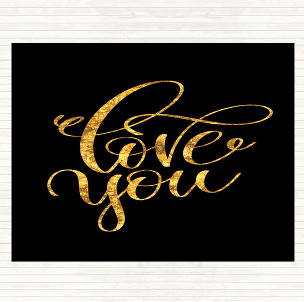 Black Gold Love U Quote Mouse Mat