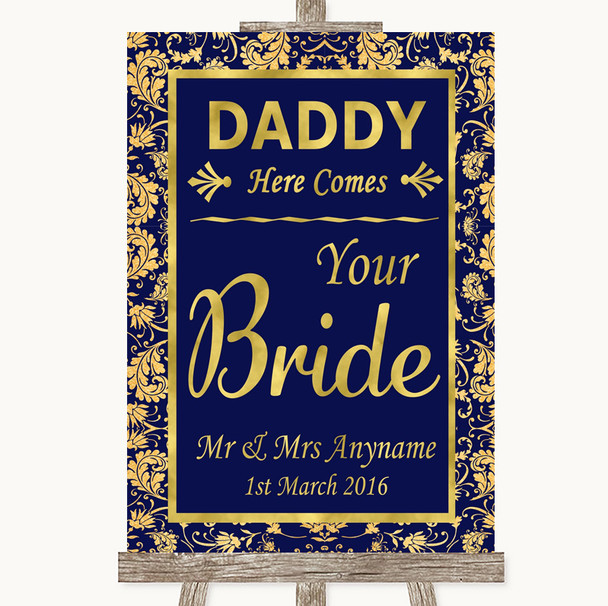 Blue & Gold Daddy Here Comes Your Bride Customised Wedding Sign