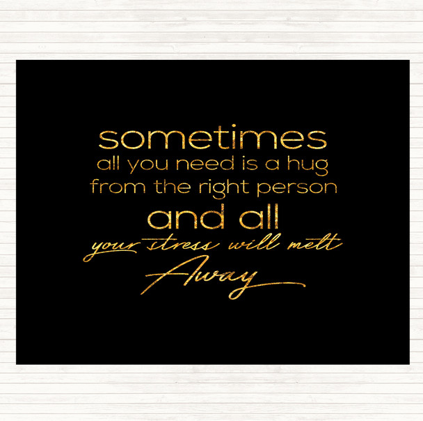 Black Gold Sometimes All You Need Quote Mouse Mat