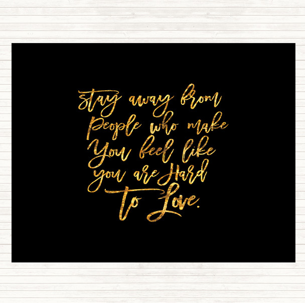 Black Gold Stay Away Quote Mouse Mat